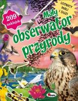 Mały obserwator przyrody Lotnicy mali i duzi. Autor: Opracowanie zbiorowe. SmakLiter.pl Okładka książki Mały obserwator przyrody Lotnicy mali i duzi