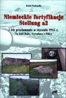 Niemieckie fortyfikacje Stellung a2. Autor: Rafal Podsiadło. SmakLiter.pl Okładka książki Niemieckie fortyfikacje Stellung a2