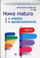 Okładka książki Nowa matura z wiedzy o społeczeństwie. Testy