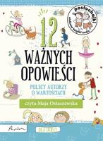 Posłuchajki. 12 ważnych opowieści - Audiobook. Autor: Opracowanie zbiorowe. SmakLiter.pl Okładka książki Posłuchajki. 12 ważnych opowieści - Audiobook