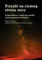 Przejdź na ciemną stronę nocy. Autor: Małgorzata Roge-Wiśniewska. SmakLiter.pl Okładka książki Przejdź na ciemną stronę nocy