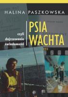 Psia wachta. Autor: Halina Paszkowska. SmakLiter.pl Okładka książki Psia wachta