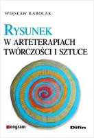Rysunek w arteterapiach, twórczości i sztuce. Autor: Wiesław Karolak. SmakLiter.pl Okładka książki Rysunek w arteterapiach, twórczości i sztuce