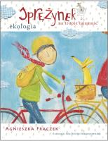 Sprężynek na tropie tajemnic. Autor: Agnieszka Frączek, Jola Richter-Magnuszewska. SmakLiter.pl Okładka książki Sprężynek na tropie tajemnic