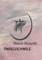 Świecochwile. Autor: Marcin Niziurski. SmakLiter.pl Okładka książki Świecochwile