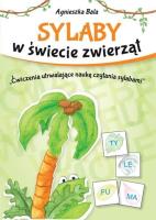 Sylaby w świecie zwierząt. Ćwiczenia utrwalające. Autor: Bala Agnieszka. SmakLiter.pl Okładka książki Sylaby w świecie zwierząt. Ćwiczenia utrwalające