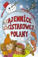 Tajemnice Świstakowej Polany. Autor: Magda Podbylska. SmakLiter.pl Okładka książki Tajemnice Świstakowej Polany