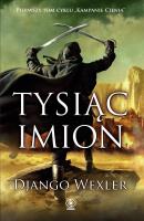 Tysiąc imion. Autor: Django Wexler. SmakLiter.pl Okładka książki Tysiąc imion
