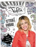 Violetta. Wyraź siebie. Autor:   Praca zbiorowa. SmakLiter.pl Okładka książki Violetta. Wyraź siebie