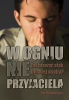 W ogniu nieprzyjaciela. Autor: Hohnberger Jim. SmakLiter.pl Okładka książki W ogniu nieprzyjaciela