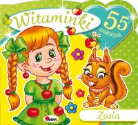 Witaminki Zosia + 55 naklejek. Autor: Il. Mariola Budek. SmakLiter.pl Okładka książki Witaminki Zosia + 55 naklejek