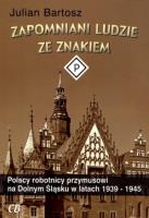 Zapomniani ludzie ze znakiem P. Autor: Bartosz Julian. SmakLiter.pl Okładka książki Zapomniani ludzie ze znakiem P