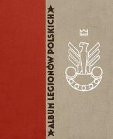 Okładka książki Album Legionów Polskich z płytą DVD gratis