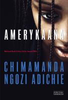 Amerykaana. Autor: Adichie Chimamanda Ngozi. SmakLiter.pl Okładka książki Amerykaana