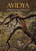 Avidya. Autor: Zbigniew Janczukowicz. SmakLiter.pl Okładka książki Avidya