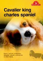 Cavalier king charles spaniel. Autor: Opracowanie zbiorowe. SmakLiter.pl Okładka książki Cavalier king charles spaniel