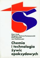 Chemia i technologia żywic epoksydowych. Autor: Czubla Piotr, Bończa-Tomaszewski Zbigniew, Penczek Piotr, Pielichowski Jan. SmakLiter.pl Okładka książki Chemia i technologia żywic epoksydowych