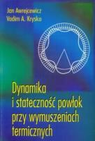 Dynamika i stateczność powłok. Autor: Awrejcewicz Jan, Krysko Vadim A.. SmakLiter.pl Okładka książki Dynamika i stateczność powłok