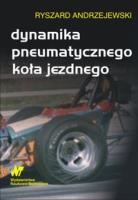 Dynamika pneumatycznego koła jezdnego. Autor: Andrzejewski Ryszard. SmakLiter.pl Okładka książki Dynamika pneumatycznego koła jezdnego