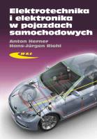 Elektrotechnika i elektronika w pojazdach w.2013. Autor: Herner Anton, Riehl Hans-Jurgen. SmakLiter.pl Okładka książki Elektrotechnika i elektronika w pojazdach w.2013