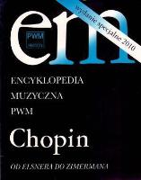 Encyklopedia muzyczna - Chopin. Od Elsnera.... Autor:   Praca zbiorowa. SmakLiter.pl Okładka książki Encyklopedia muzyczna - Chopin. Od Elsnera...