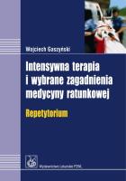 Intensywna terapia i wybrane zagadnienia med. PZWL. Autor: Gaszyński Wojciech. SmakLiter.pl Okładka książki Intensywna terapia i wybrane zagadnienia med. PZWL