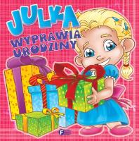 Julka wyprawia urodziny. Autor: Jędraszek Izabela. SmakLiter.pl Okładka książki Julka wyprawia urodziny