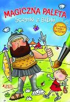 Magiczna paleta. Scenki z biblii. Autor: Juliet David. SmakLiter.pl Okładka książki Magiczna paleta. Scenki z biblii