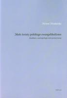 Okładka książki Małe światy polskiego ewangelikalizmu