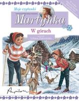 Martynka. Moje czytanki. W górach. Autor: Fabisińska Liliana. SmakLiter.pl Okładka książki Martynka. Moje czytanki. W górach