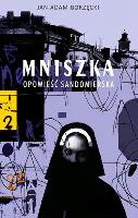 Mniszka. Opowieść sandomierska. Autor: Jan Adam Borzęcki. SmakLiter.pl Okładka książki Mniszka. Opowieść sandomierska