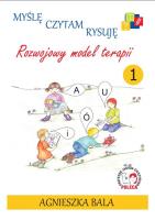 Myślę, czytam rysuję cz.1. Autor: Bala Agnieszka. SmakLiter.pl Okładka książki Myślę, czytam rysuję cz.1