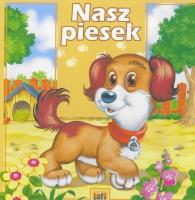 Nasz Piesek. Autor: Birek Wojciech. SmakLiter.pl Okładka książki Nasz Piesek