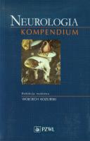Neurologia. Kompendium. Autor: Kozubski Wojciech. SmakLiter.pl Okładka książki Neurologia. Kompendium