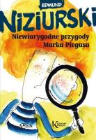 Niewiarygodne przygody Marka Piegusa kolor TW GREG. Autor: Niziurski Edmund. SmakLiter.pl Okładka książki Niewiarygodne przygody Marka Piegusa kolor TW GREG