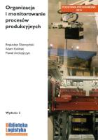 Organizacja i monitorowanie procesów produkc. ILIM. Autor: Bogusław Śliwczyński, Adam Koliński, Paweł Andrzejczyk. SmakLiter.pl Okładka książki Organizacja i monitorowanie procesów produkc. ILIM