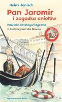 Pan Jaromir i zagadka aniołów TW. Autor: Janisch Heinz. SmakLiter.pl Okładka książki Pan Jaromir i zagadka aniołów TW
