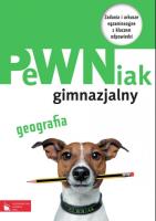 PeWNiak gimnazjalny. Geografia. Autor: Gwizdała Daniel. SmakLiter.pl Okładka książki PeWNiak gimnazjalny. Geografia
