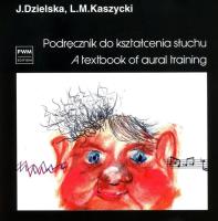 Podręcznik do kształcenia słuchu PWM. Autor: Dzielska Jadwiga, Kaszycki Lucjan M.. SmakLiter.pl Okładka książki Podręcznik do kształcenia słuchu PWM