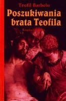 Okładka książki Poszukiwania brata Teofila