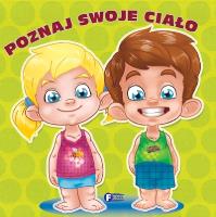 Poznaj swoje ciało. Autor: Jędraszek Izabela. SmakLiter.pl Okładka książki Poznaj swoje ciało