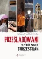 Prześladowani.Przemoc wobec chrześcijan. Autor: Praca zbiorowa. SmakLiter.pl Okładka książki Prześladowani.Przemoc wobec chrześcijan