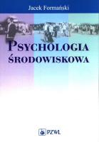 Psychologia środowiskowa PZWL. Autor: Formański Jacek. SmakLiter.pl Okładka książki Psychologia środowiskowa PZWL