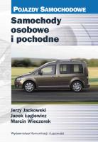 Samochody osobowe i pochodne. Autor: Jerzy Jackowski, Łęgiewicz Jacek, Wieczorek Marcin. SmakLiter.pl Okładka książki Samochody osobowe i pochodne