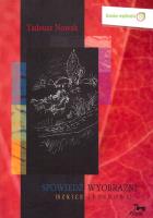 Spowiedź wyobraźni (Szkice i rozmowy). Autor: Nowak Tadeusz. SmakLiter.pl Okładka książki Spowiedź wyobraźni (Szkice i rozmowy)