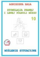 Stymulacja prawej i lewej półkuli 10. Autor: Bala Agnieszka. SmakLiter.pl Okładka książki Stymulacja prawej i lewej półkuli 10