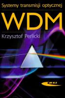 Systemy transmisji optycznej WDM. Autor: Perlicki Krzysztof. SmakLiter.pl Okładka książki Systemy transmisji optycznej WDM
