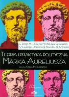 Teoria i praktyka polityczna Marka Aureliusza. Autor:   Praca zbiorowa. SmakLiter.pl Okładka książki Teoria i praktyka polityczna Marka Aureliusza