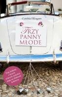 Trzy panny młode. Autor: Cynthia Ellingsen. SmakLiter.pl Okładka książki Trzy panny młode