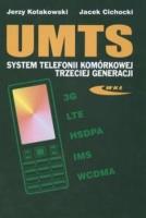 UMTS. System telefonii komórkowej trzeciej gener.. Autor: Cichocki Jacek, Kołakowski Jerzy. SmakLiter.pl Okładka książki UMTS. System telefonii komórkowej trzeciej gener.